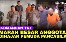 VIDEO: Komandan TNI Murka Anak Buah Luka Parah Dihajar Gerombolan Pemuda Pancasila