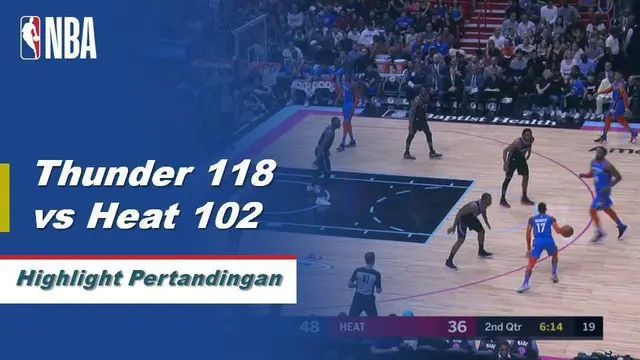 Cuplikan Hasil Pertandingan NBA : Thunder 118 vs Heat