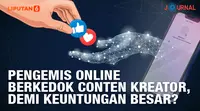 Journal Pengemis Online Berkedok Conten Kreator, Demi Keuntungan Besar?(Liputan6.com/Abdillah)