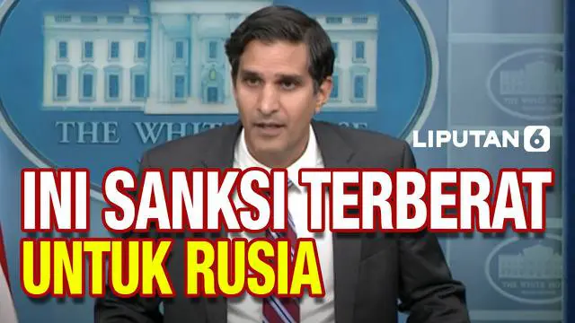 VIDEO: Gedung Putih Pastikan Rusia Diganjar Sanksi Berat, Apa Itu?