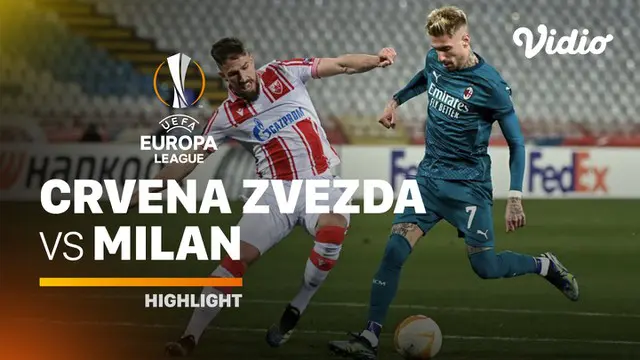 Berita video highlights leg I babak 32 Besar Liga Europa antara Crvena Zvezda melawan AC Milan yang berakhi dengan skor imbang 2-2, Jumat (19/2/2021) dinihari WIB.