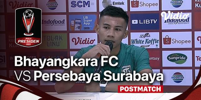 VIDEO: Komentar Pelatih dan Pemain Setelah Laga Bhayangkara FC Vs Persebaya di Piala Presiden 2022