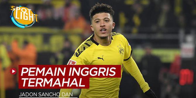 VIDEO: 4 Pemain Termahal Asal Inggris Sepanjang Masa, Jadon Sancho Urutan Kedua