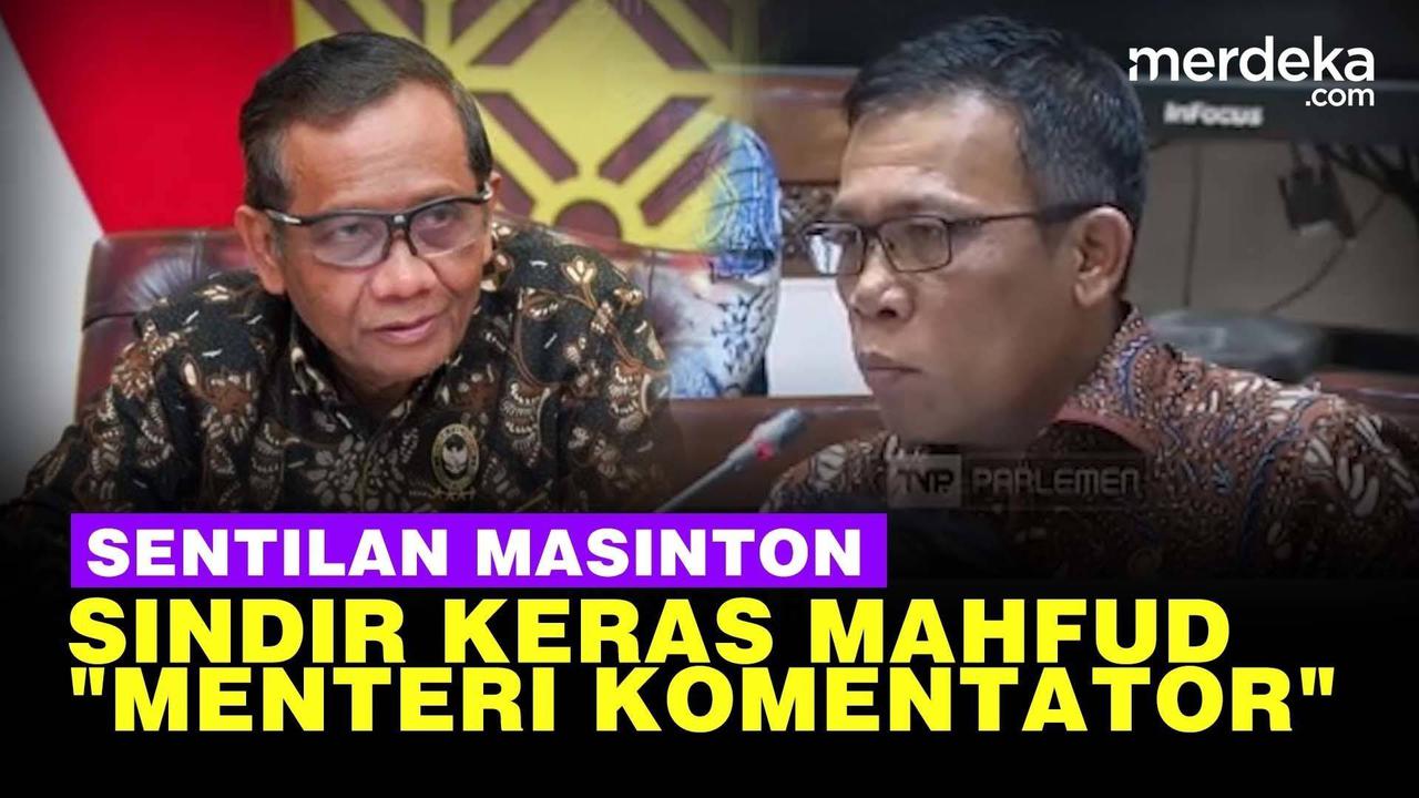 VIDEO: KERAS! Masinton Sindir Mahfud 'Menteri Komentator' & Bikin Gaduh Soal Rp 349 T