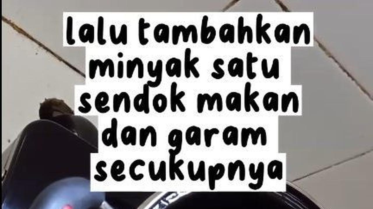 Tambahkan Minyak dan Garam
