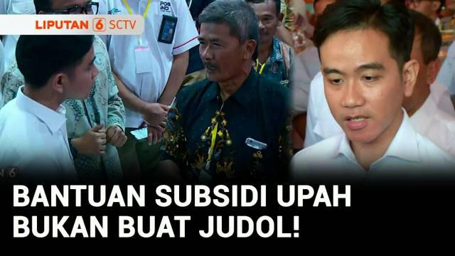 Wakil Presiden, Gibran Rakabuming meminta masyarakat penerima agar bantuan subsidi upah (BSU) yang diberikan oleh Pemerintah digunakan untuk kegiatan yang produktif bukan untuk judi online. Gibran tegaskan akan ada sanksi bagi penerima yang menyalahg...