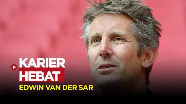 Berita video karier sepak bola Edwin van Der Sar, legenda MU dan Ajax Amsterdam