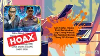 Cek Fakta: Hoaks Polri Berlakukan Lagi Tilang Manual dan Naikkan Denda Tilang 150 Persen