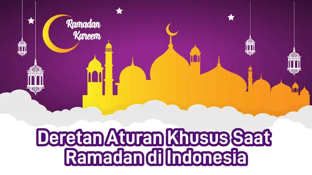 Deretan Aturan Khusus Saat Ramadan di Indonesia