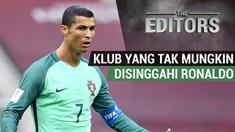 Berita video The Editors yang membahas klub mana saja yang tak akan dipilih Cristiano Ronaldo.