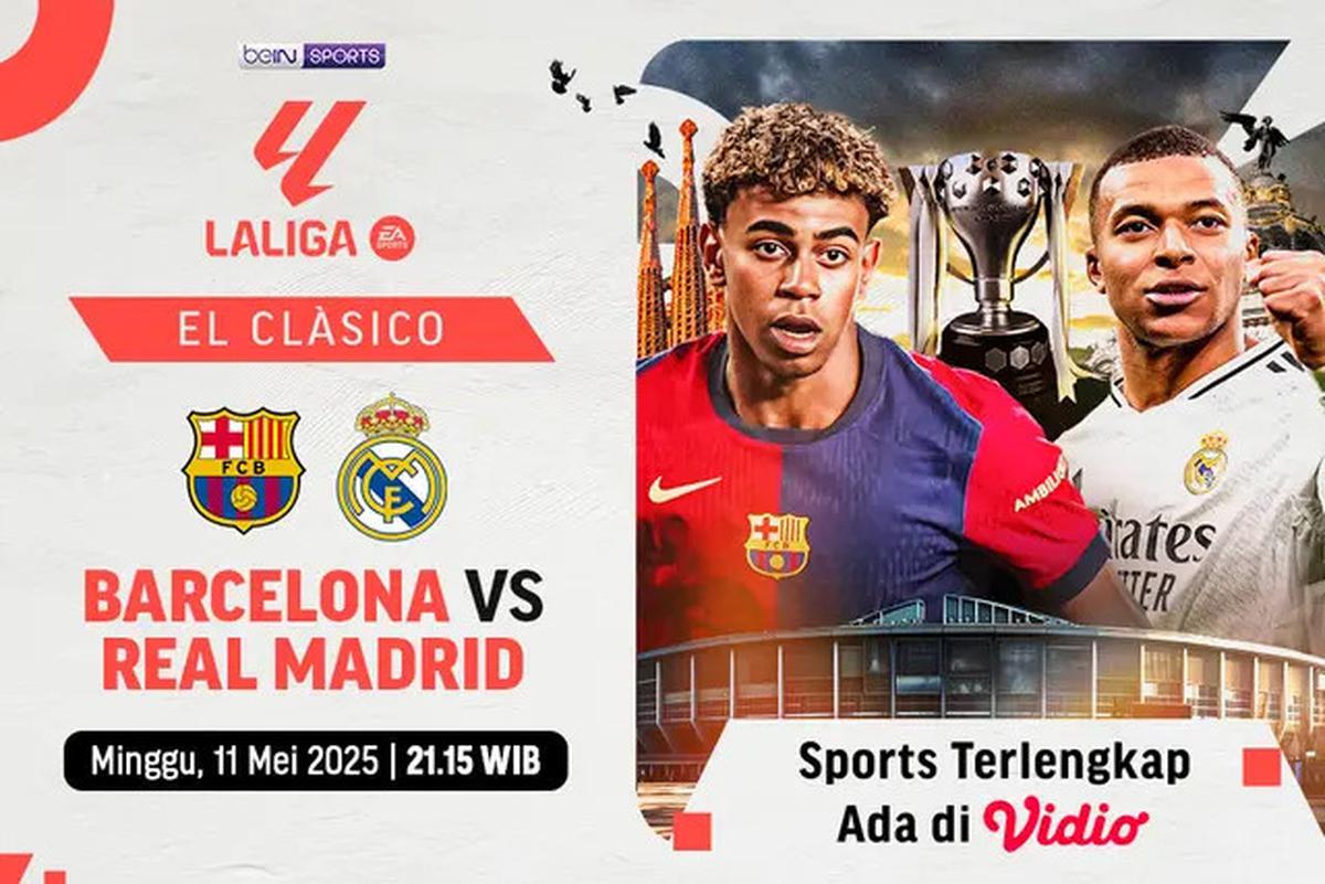 Saksikan Live Streaming Barcelona Vs Real Madrid Malam Ini, Catat Link El Clasico