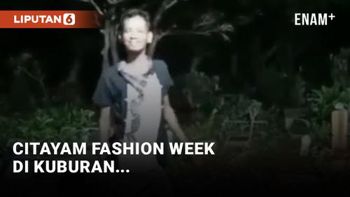 VIDEO: Duh, Niatnya Citayam Fashion Week Tapi Kok di Kuburan...