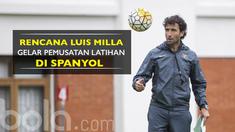 Pelatih Timnas Indonesia, Luis Milla, berencana menggelar dua sesi pemusatan latihan di Spanyol.