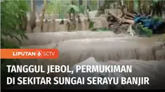 Diduga tak kuat menahan debit air yang terus bertambah, tanggul di aliran anak Sungai Serayu, Kabupaten Wonosobo, Jawa Tengah, jebol. Arus air luapan anak sungai Serayu mengalir deras, menuju kawasan permukiman.