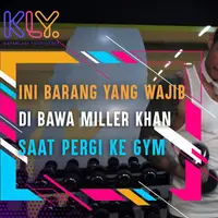 Barang wajib Miller Khan saat Olahraga di Gym.