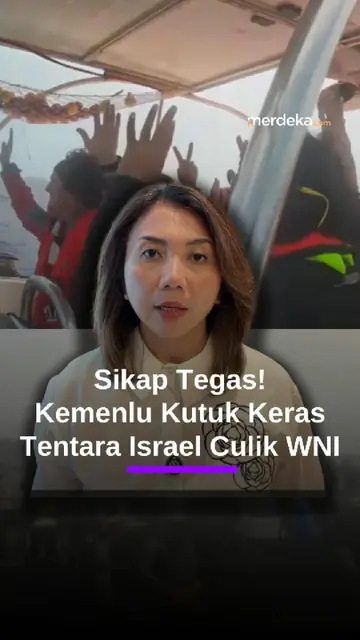 Kemenlu Kutuk Keras Militer Israel Culik Jurnalis & WNI Aktivis Kemanusiaan ke Gaza