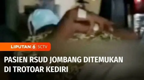 VIDEO:Tragis! Pasien RSUD Jombang Ditemukan Tergeletak di Trotoar Kab. Kediri