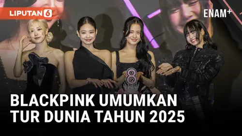 VIDEO: Blackpink Umumkan Tur Dunia Tahun 2025, Apakah Indonesia Masuk List?