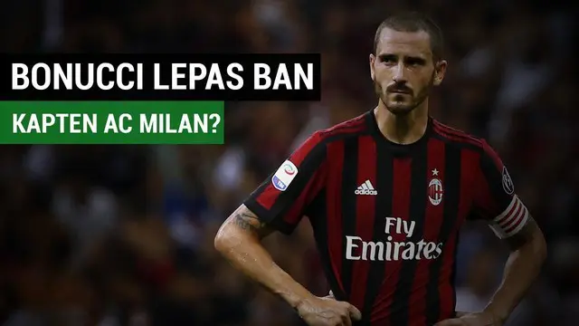 VIDEO: Leonardo Bonucci Lepaskan Ban Kapten AC Milan?