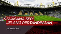 Berita Video melihat sepinya suasana stadion sebelum laga Borussia Dortmund Vs Schalke di Bundesliga