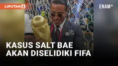 FIFA Akan Selidiki Kasus Salt Bae Masuki Lapangan Pasca Final Piala Dunia 2022