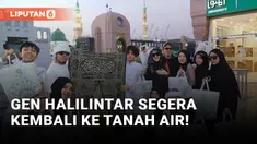 Sekian Lama Mengembara, Gen Halilintar Akan Segera Kembali ke Tanah Air