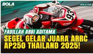 Menang Dramatis! Fadillah Arbi Aditama Segel Juara ARRC AP250 Thailand 2025
