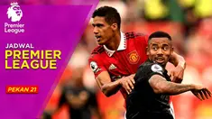 Berita motion grafis jadwal lengkap Liga Inggris 2022/2023 yang memasuki pekan ke-21 di akhir pekan ini. Big match antara Arsenal kontra Manchester United akan mewarnai keseruan di pekan ini. Berikut jadwalnya.