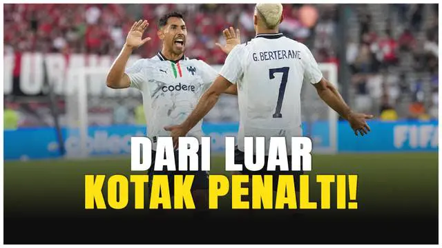 VIDEO: Monterrey Bantai Urawa Reds 4-0! Dua Gol Cantik Warnai Piala Dunia Antarklub 2025