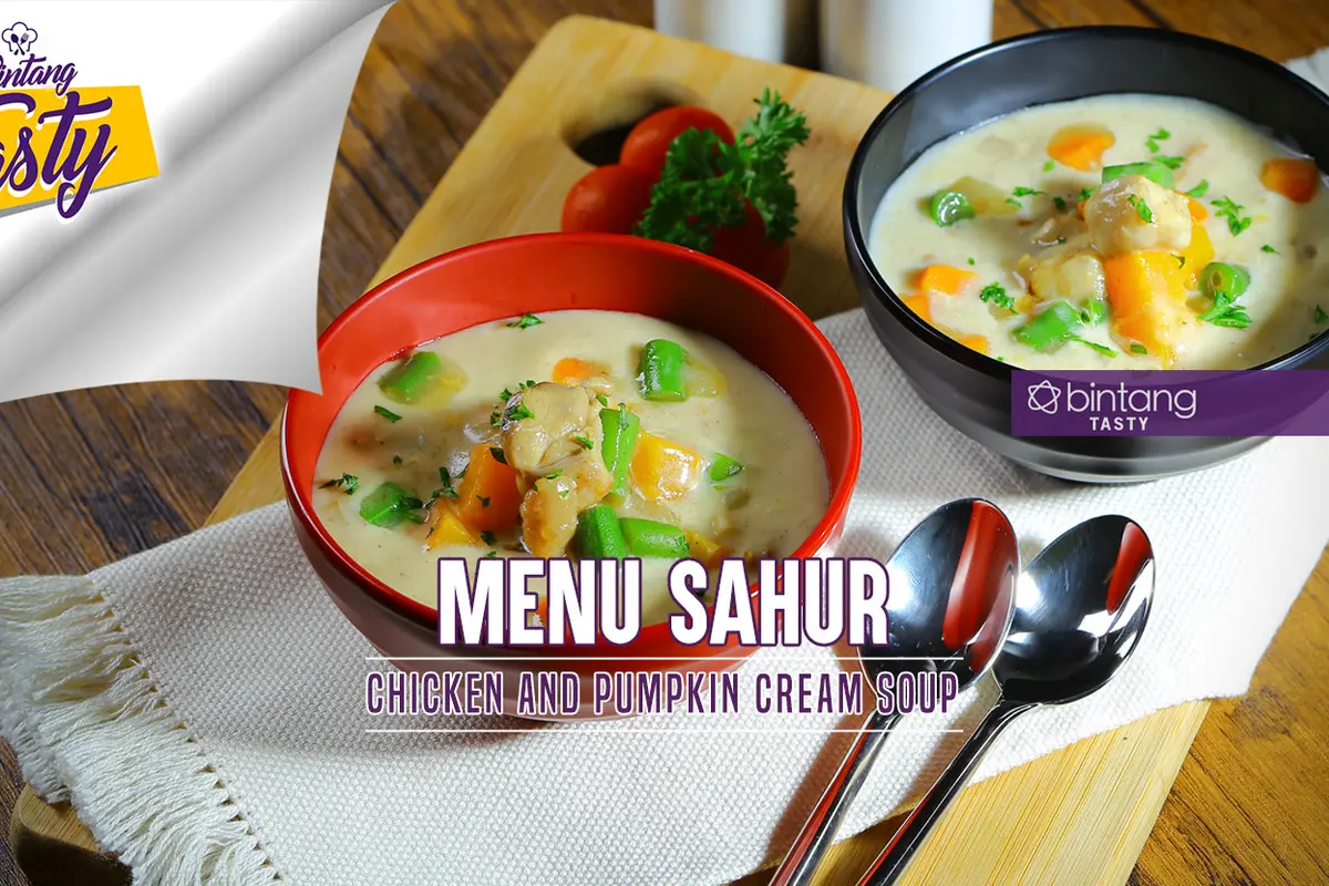 [Bintang] Menu Sahur: Chicken and Pumpkin Cream Soup
