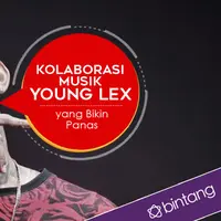 Young Lex sempat menciptakan beberapa musik kolaborasi yang bikin heboh publik. (Desain: Nurman Abdul Hakim/Bintang.com)