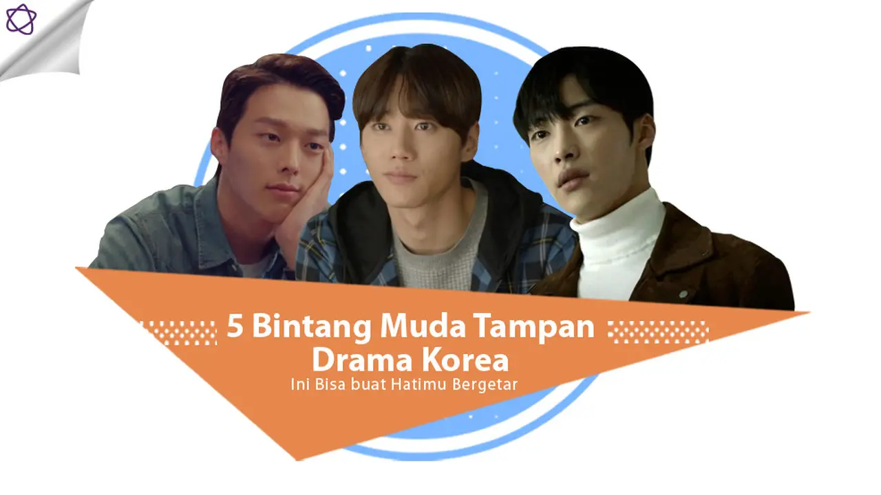 [Bintang] 5 Bintang Muda Tampan Drama Korea