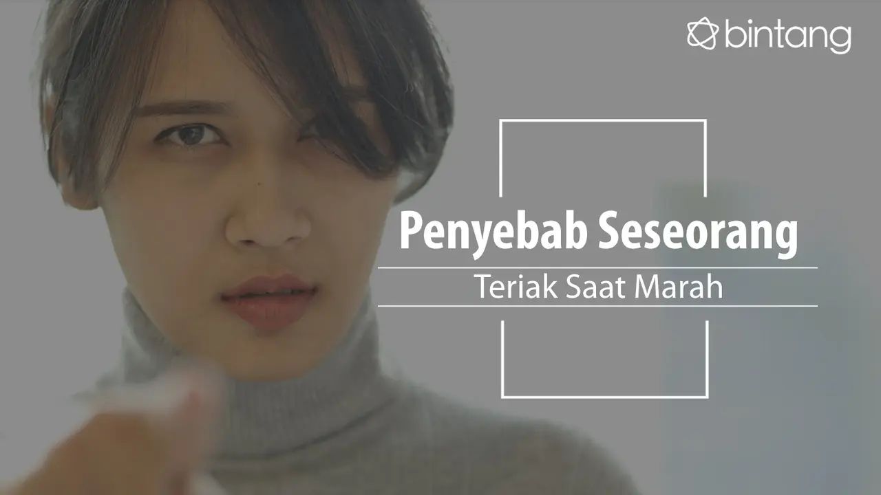Ini yang bikin orang teriak saat marah. (Foto: Daniel Kampua, Digital Imaging: Nurman Abdul Hakim/Bintang.com)