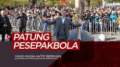 Berita video 5 pemain yang masih aktif bermain dan dibuatkan patung diri.