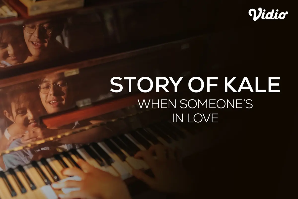 Film Indonesia Story of Kale: When Someone's in Love