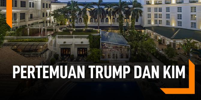 VIDEO: Potret Hotel Tempat Pertemuan Trump dan Kim di Vietnam