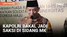 Kapolri Siap Jadi Saksi di Sidang MK