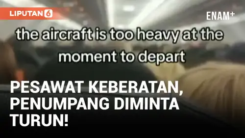 VIDEO: 20 Penumpang Maskapai EasyJet Diminta Turun gegara Pesawat Kelebihan Beban