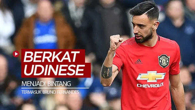 VIDEO: 5 Pemain yang Jadi Bintang Berkat Udinese, Termasuk Gelandang Manchester United, Bruno Fernandes