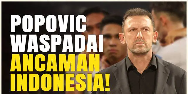 VIDEO: Jelang Laga Australia Kontra Timnas Indonesia, Tony Popovic Tak Mau Anggap Remeh dan Tetap Respek!