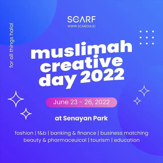 Muslimah Creative Day 2022 digelar pada 23 sampai 26 Juni 2022 di Pulau Satu dan Dome Senayan Park