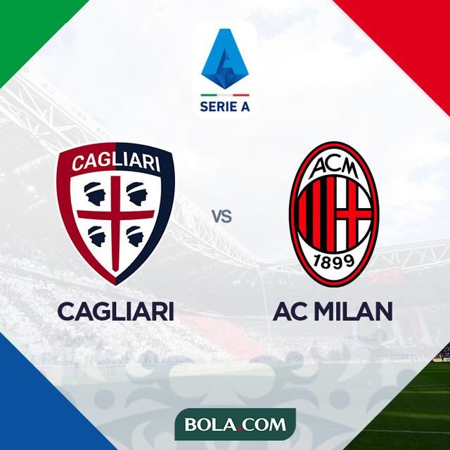 Prediksi Liga Italia Cagliari Vs AC Milan: Kans untuk ...