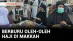 Jemaah calon haji Indonesia jumlahnya paling banyak jika dibandingkan dengan jemaah dari negara lain. Karena jumlahnya paling banyak lokasi di sekitar penginapan jemaah Indonesia di Makkah menjadi magnet penjual oleh-oleh khas Tanah Suci.