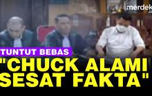 VIDEO: Chuck Putranto Tuntut Bebas "Alami Sesat Fakta Alasan Penghapusan Pidana"