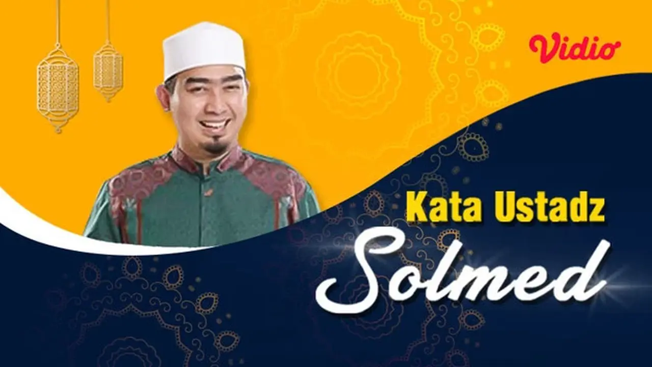 Kata Ustadz Solmed