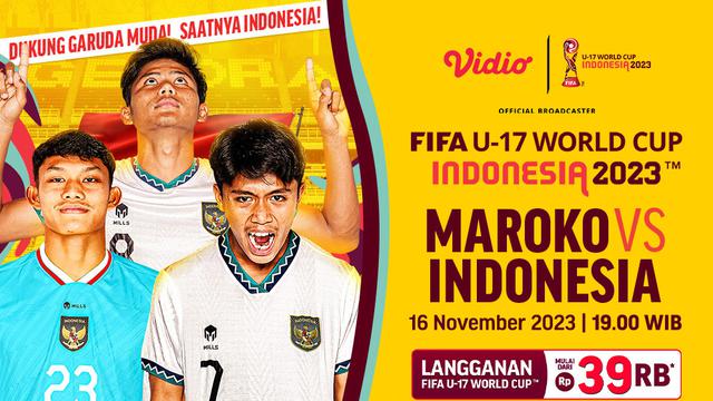 Link Nonton Piala Dunia U17 Indonesia vs Maroko di Vidio