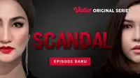 Vidio original series Scandal. (Dok. Vidio)
