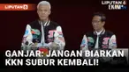 Pernyataan Penutup, Ganjar Ajak Masyarakat Cegah KKN Kembali Subur di Indonesia