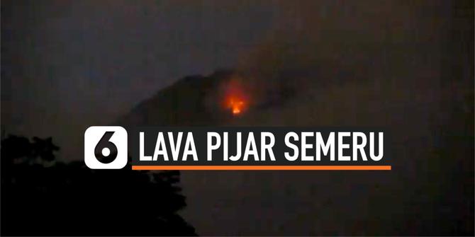 VIDEO: Terkini, Lava Pijar dan Awan Panas di Puncak Gunung Semeru