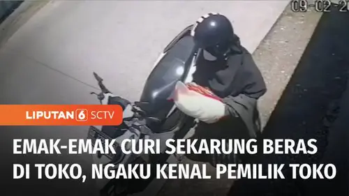 VIDEO: Kacau! Mak-Mak di Maros Curi Sekarung Beras, Pura-Pura Kenal dengan Ortu Pemilik Toko